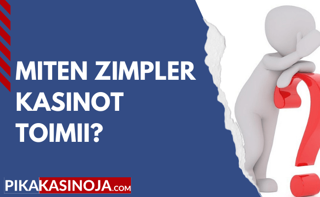 Miten Zimpler kasino toimii?